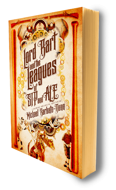 Book cover of Lord Bart and the Leagues of SIP and ALE by Michael Barbato-Dunn