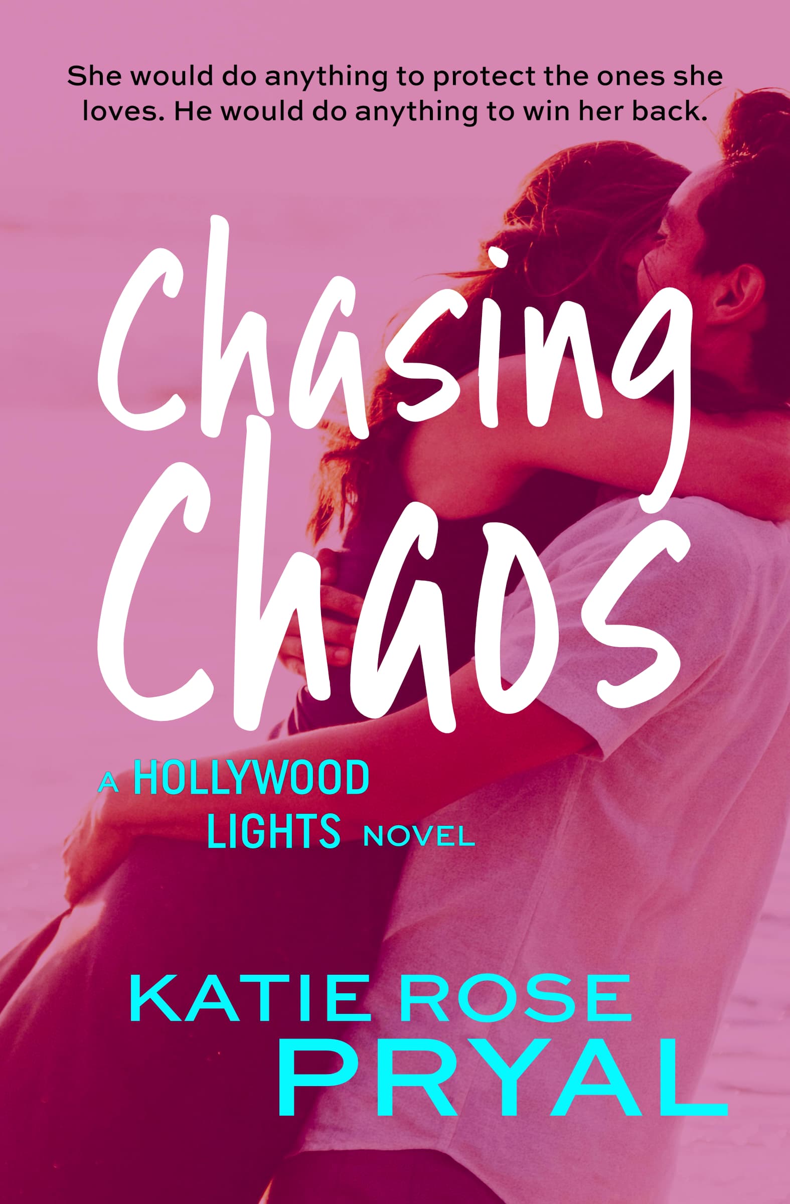 Book cover of Chasing Chaos: A Hollywood Lights Novel by Katie Rose Pryal
