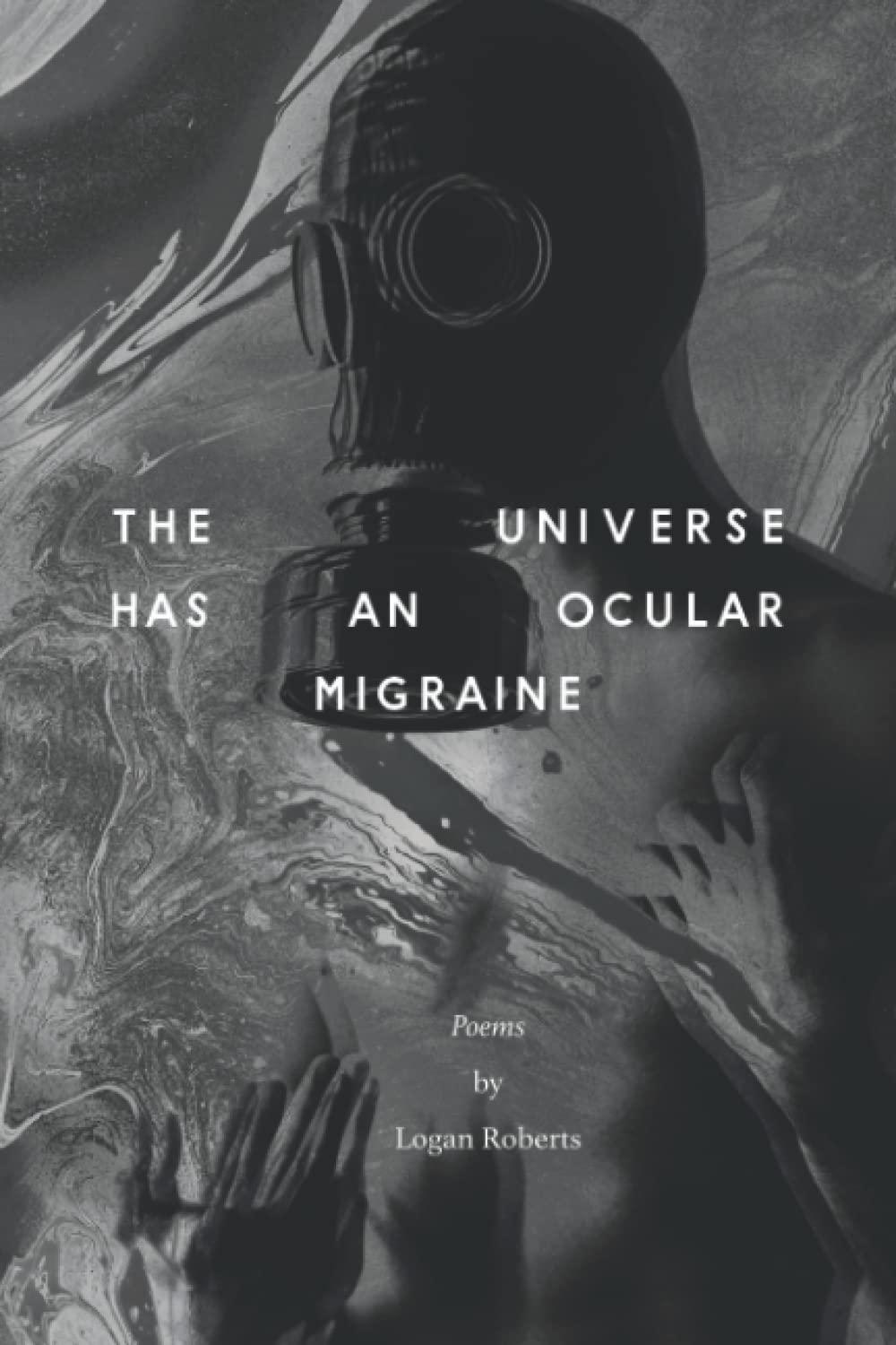 Book cover of THE UNIVERSE HAS AN OCULAR MIGRAINE by Logan