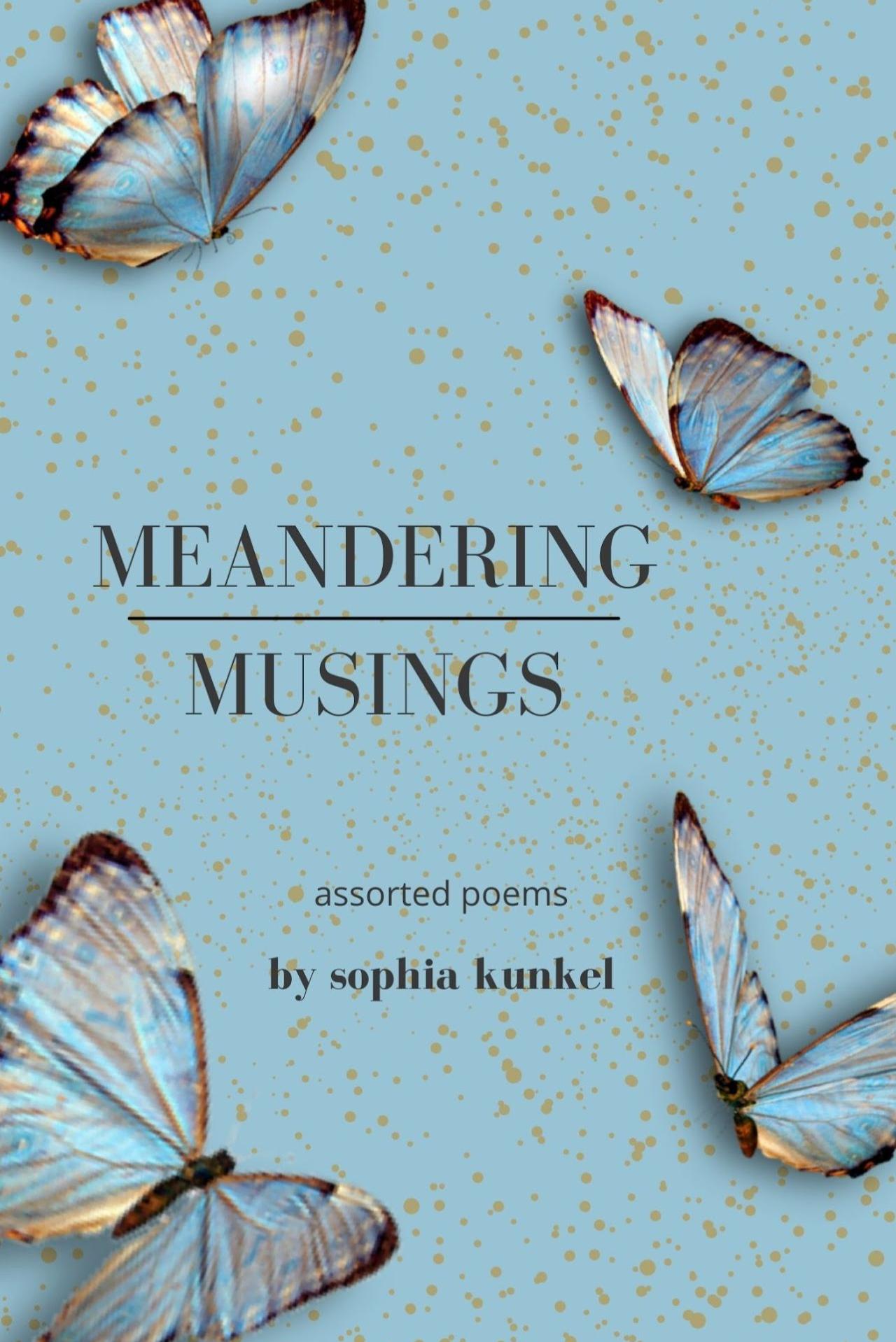 Book cover of Meandering Musings by Sophia Kunkel