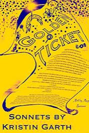 Book cover of Golden Ticket  by kristingarth