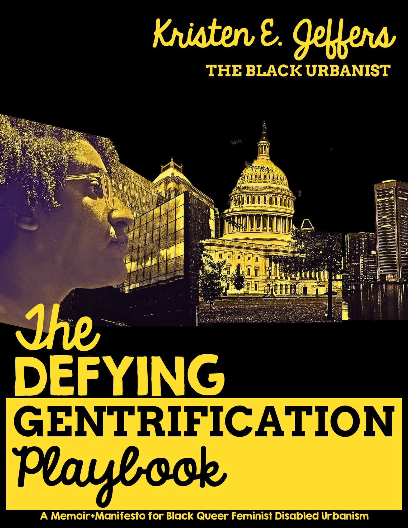 Book cover of The Defying Gentrification Playbook by Kristen E. Jeffers