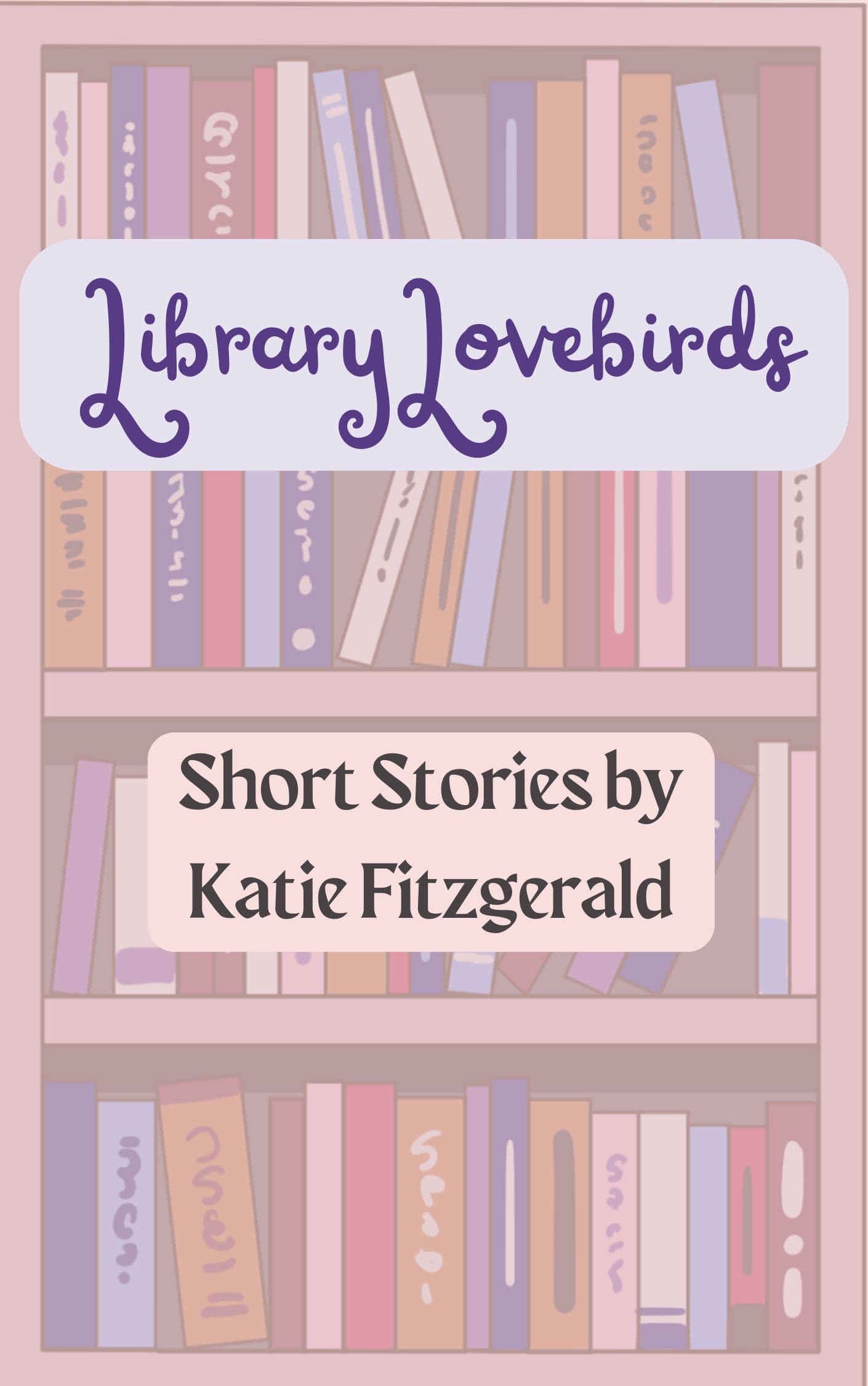 Book cover of Library Lovebirds by Katie Fitzgerald