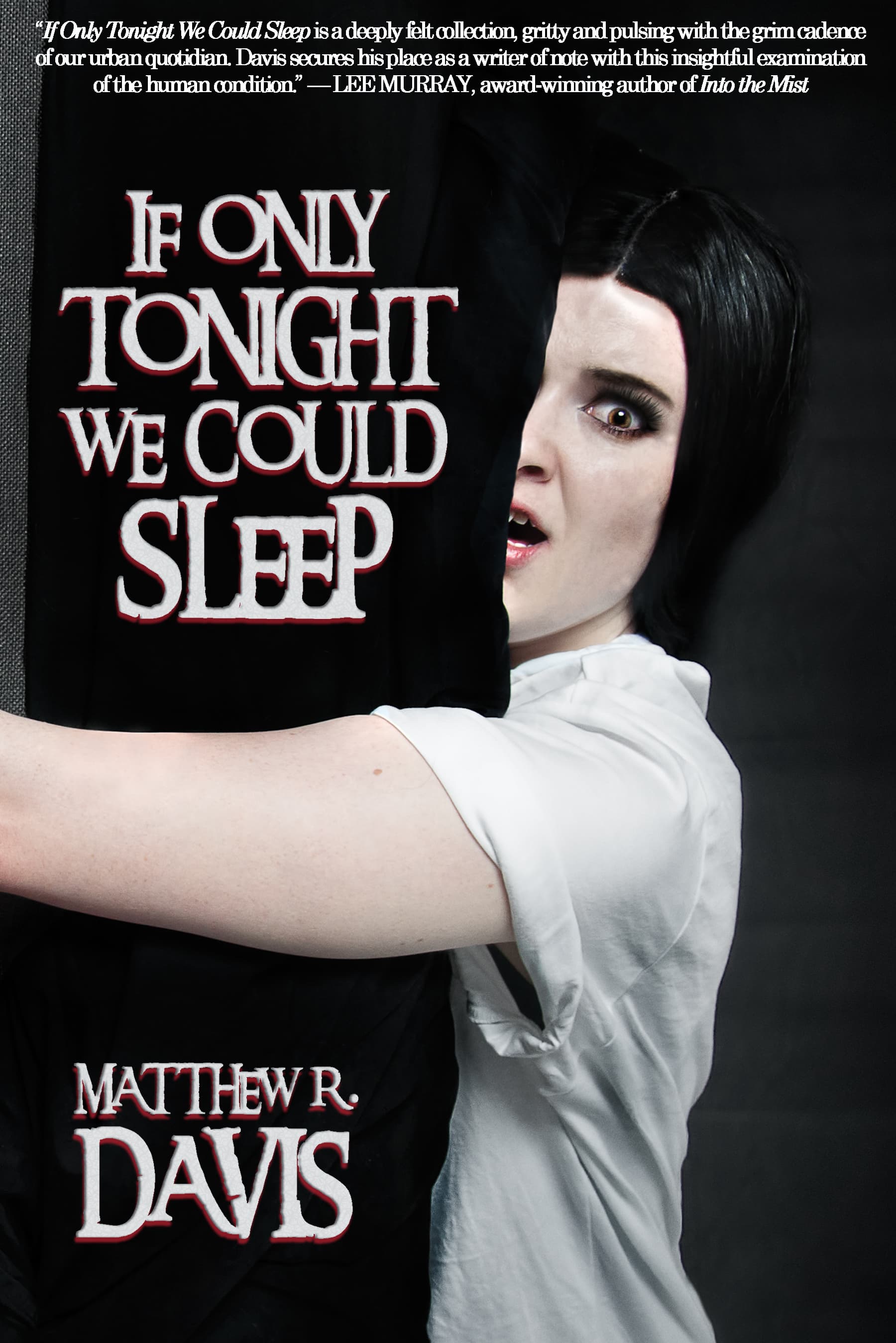 Book cover of If Only Tonight We Could Sleep by Matthew R. Davis