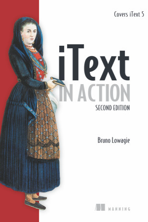 Book cover of iText in Action — Second Edition by Bruno Lowagie