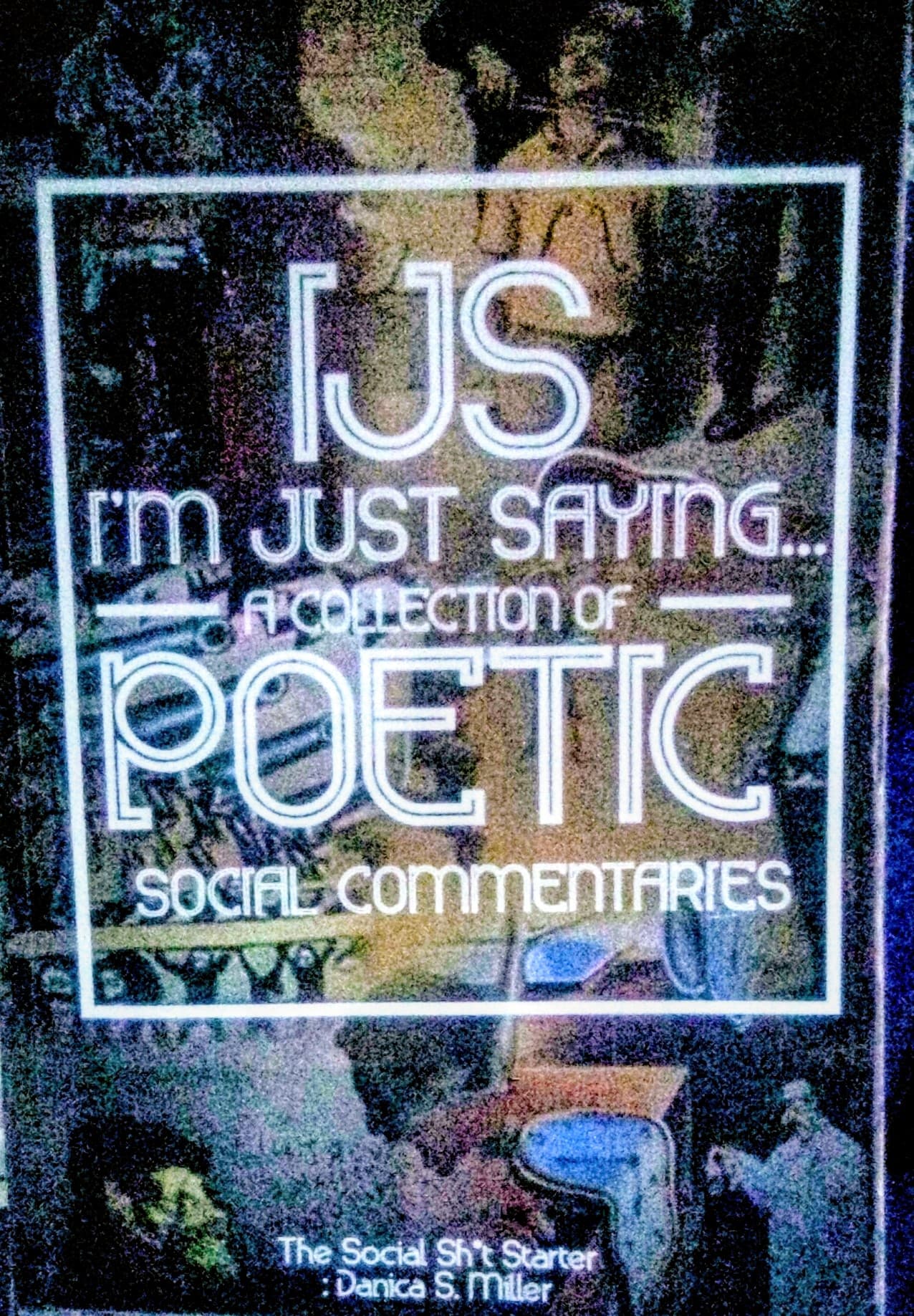 Book cover of IJS:A COLLECTION OF POETIC SOCIAL COMMENTARIES by Danica Miller