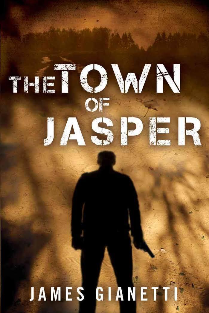 Book cover of The Town of Jasper by james gianetti