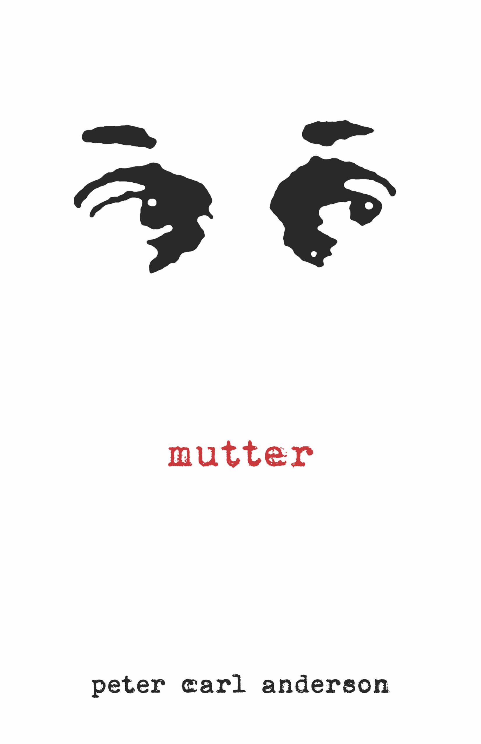 Book cover of Mutter by Peter Carl Anderson