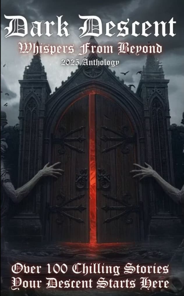 Book cover of Dark Descent: Whispers From Beyond 2025 Anthology by Willow Nichols