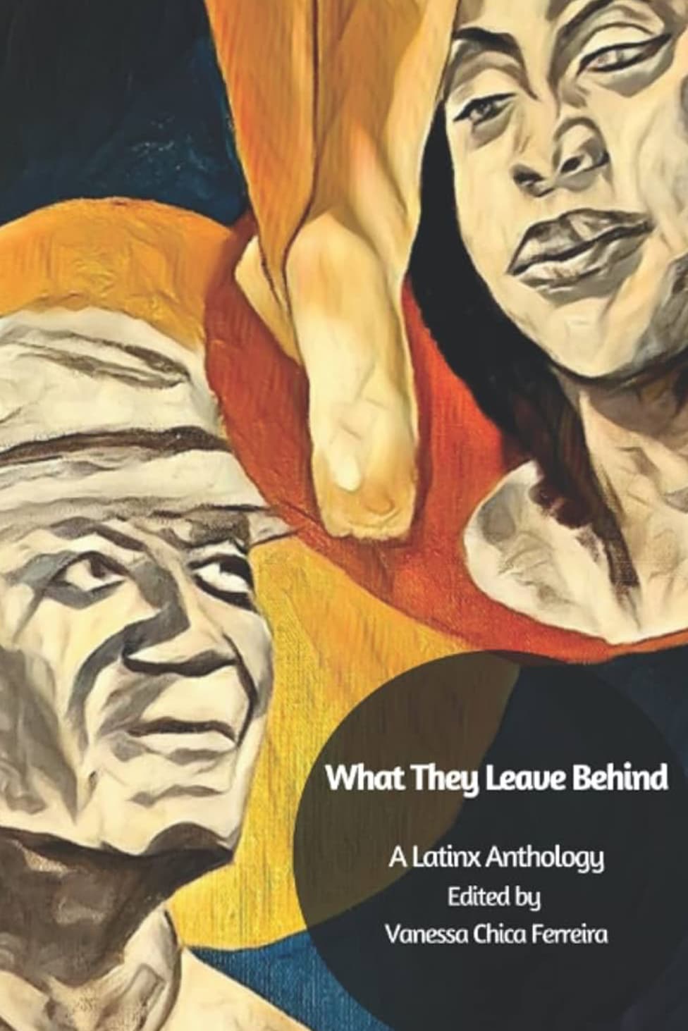 Book cover of What They Leave Behind by Harry Edgar Palacio