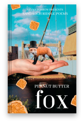 Book cover of peanut butter fox: riddle poems by Vevna Forrow