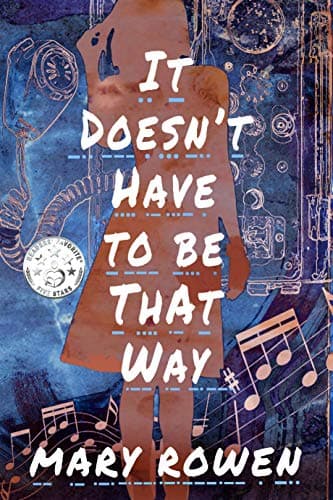 Book cover of It Doesn't Have to be That Way by maryrowenhorgan