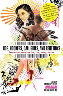 Book cover of Hos, Hookers, Call Girls, and Rent Boys Professionals Writing on Life, Love, Money, and Sex by jodi sh. doff
