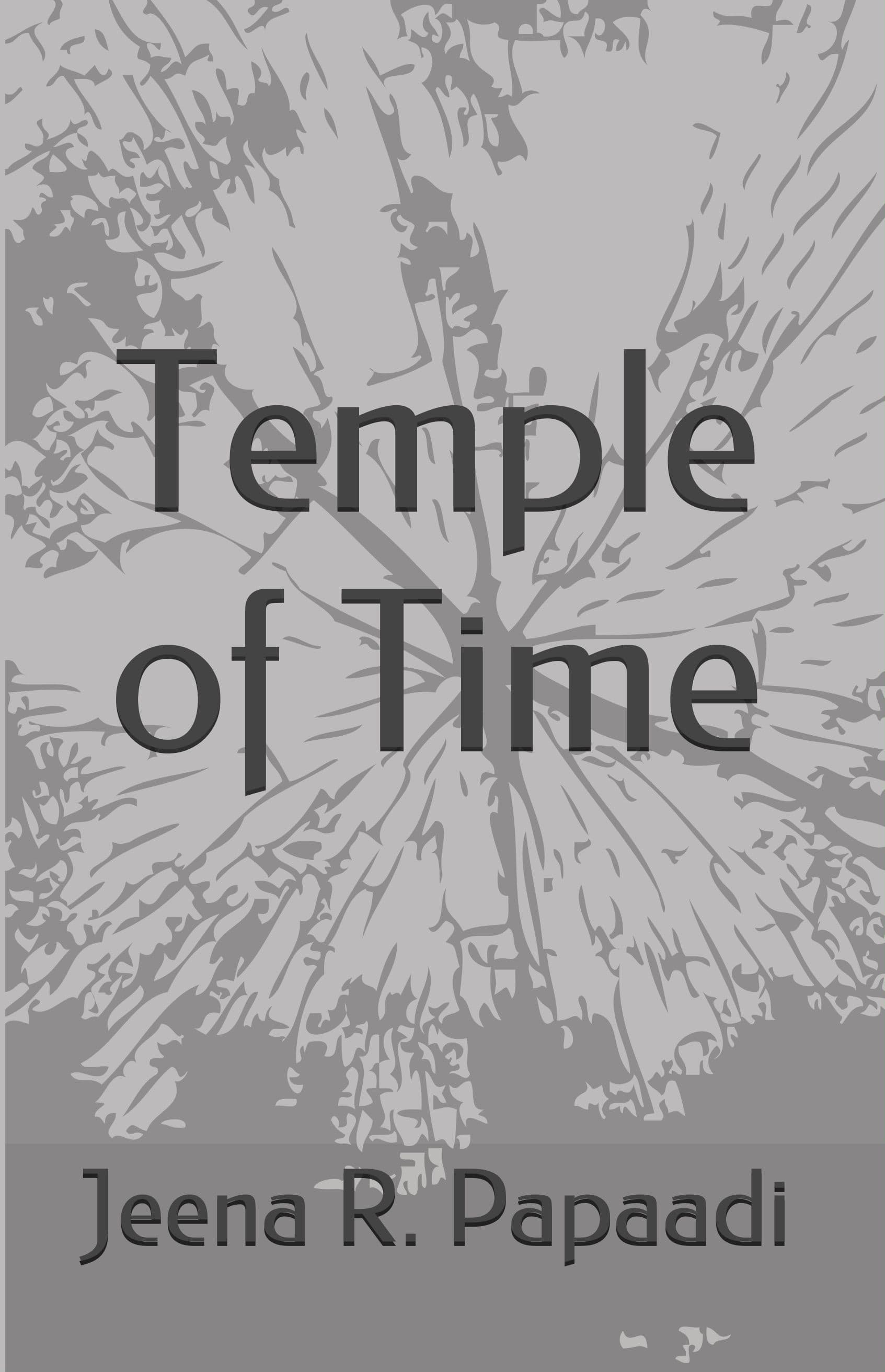 Book cover of Temple of Time by Jeena R Papaadi