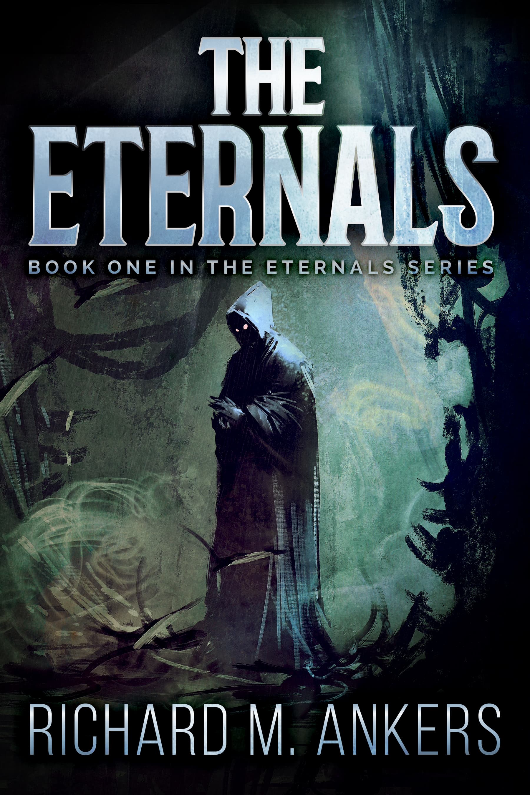 Book cover of The Eternals by Richard M. Ankers