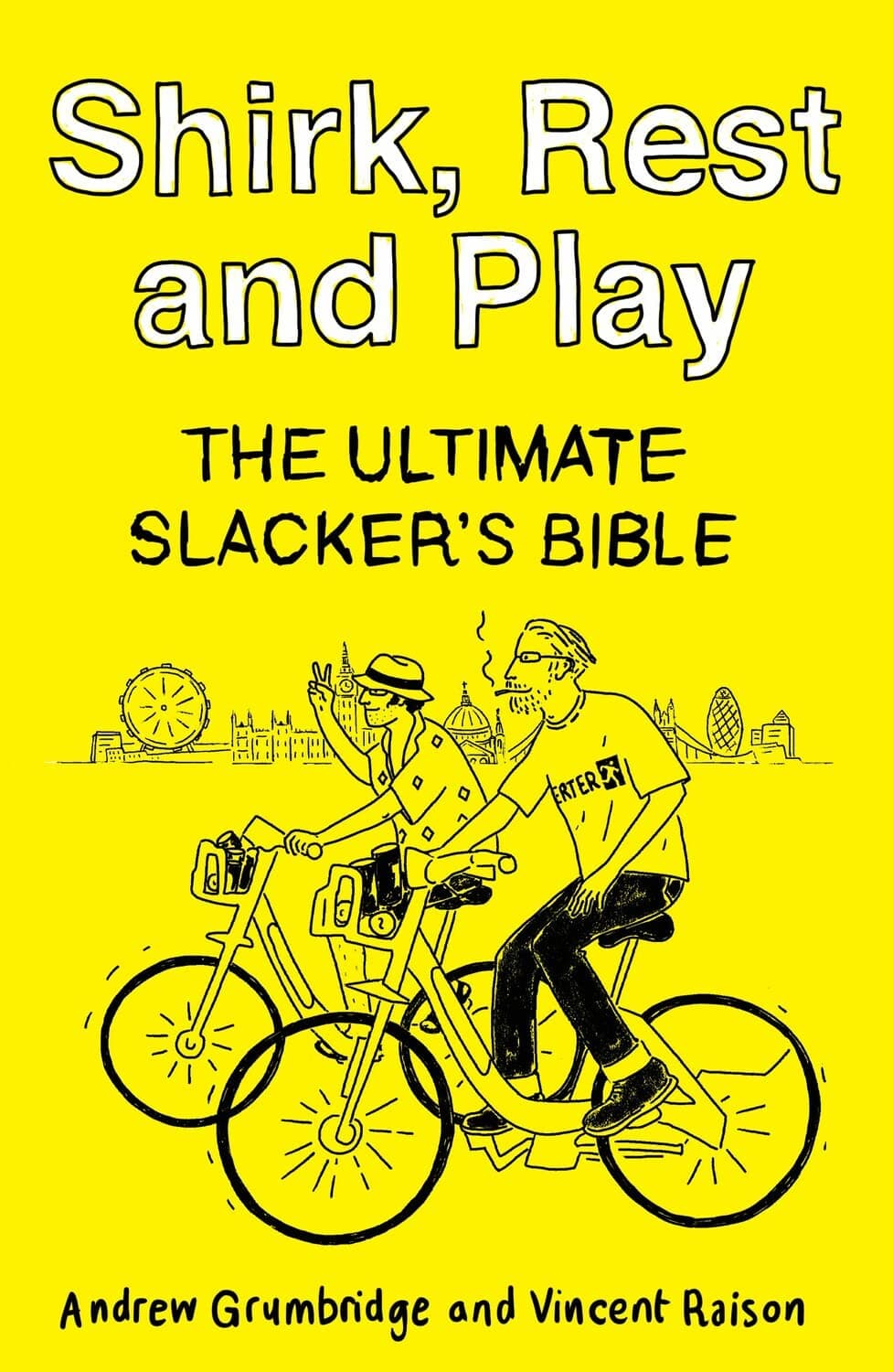 Book cover of Shirk, Rest and Play by Vincent Raison
