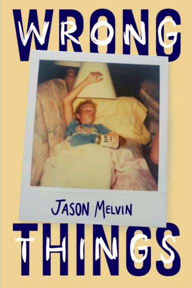 Book cover of Wrong Things by Jason Melvin