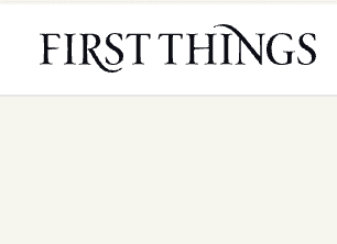 First Things latest issue