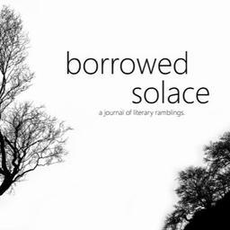 Logo of borrowed solace: a journal of literary ramblings literary magazine