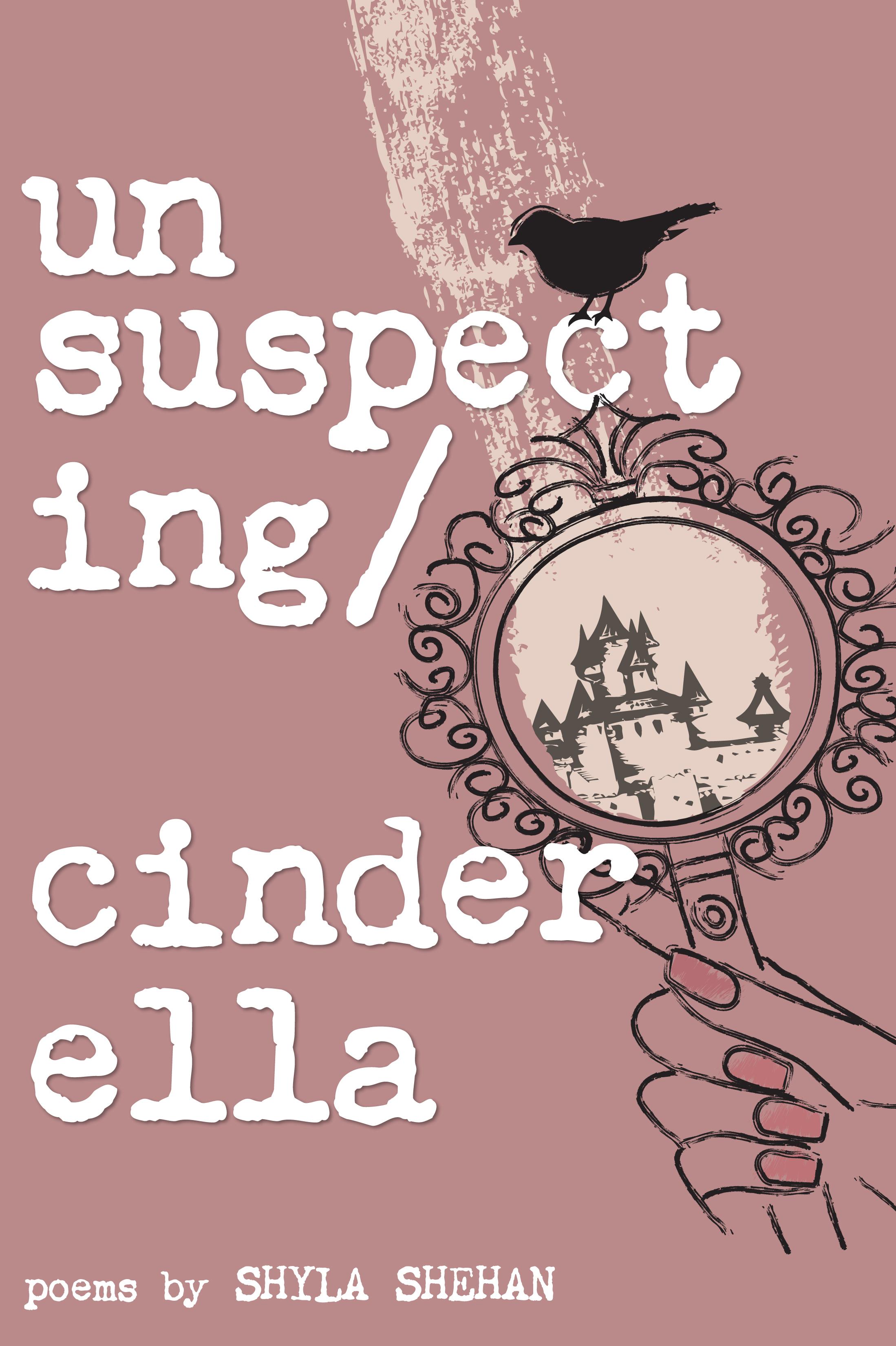 Book cover of Unsuspecting Cinderella by Shyla Ann Shehan