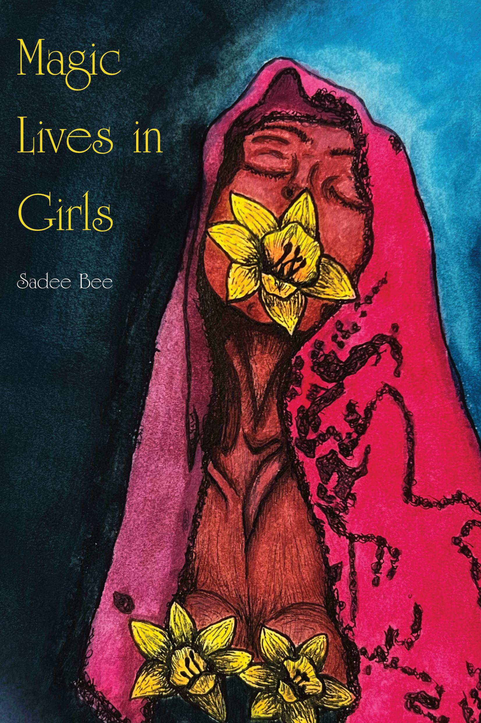 Book cover of Magic Lives In Girls by sadeebee