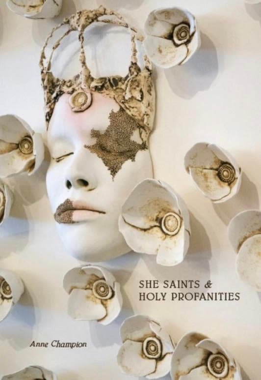 Book cover of She Saints & Holy Profanities by Anne Champion