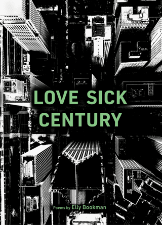 Book cover of Love Sick Century by 42milespress