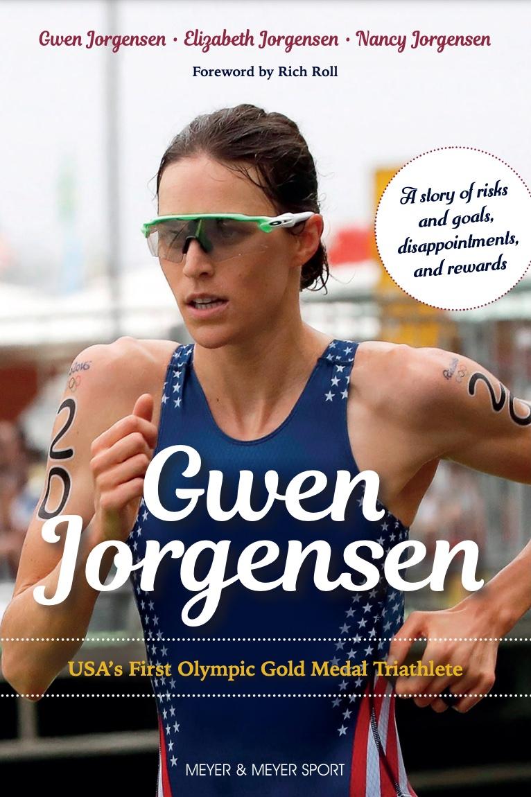 Book cover of Gwen Jorgensen: USA's First Olympic Gold Medal Triathlete by nljorgensen