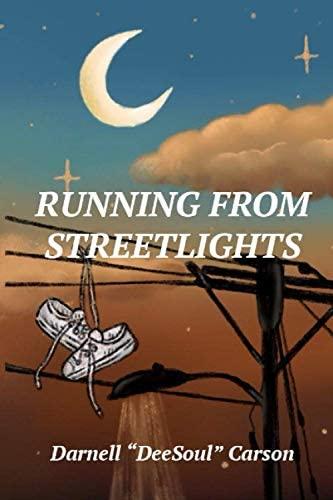 Book cover of Running From Streetlights by DeeSoul Carson