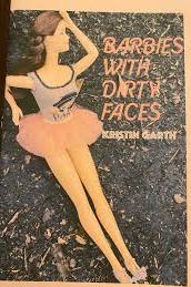 Book cover of Barbies With Dirty Faces  by kristingarth