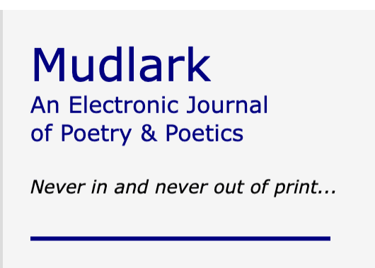 Mudlark: An Electronic Journal of Poetry & Poetics latest issue