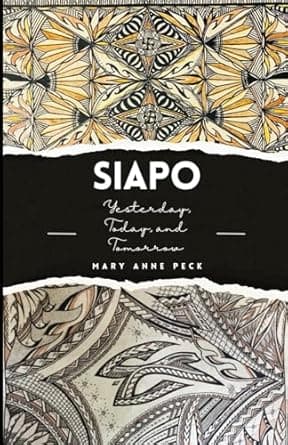 Book cover of Siapo: Yesterday, Today, and Tomorrow by Mary Anne Peck