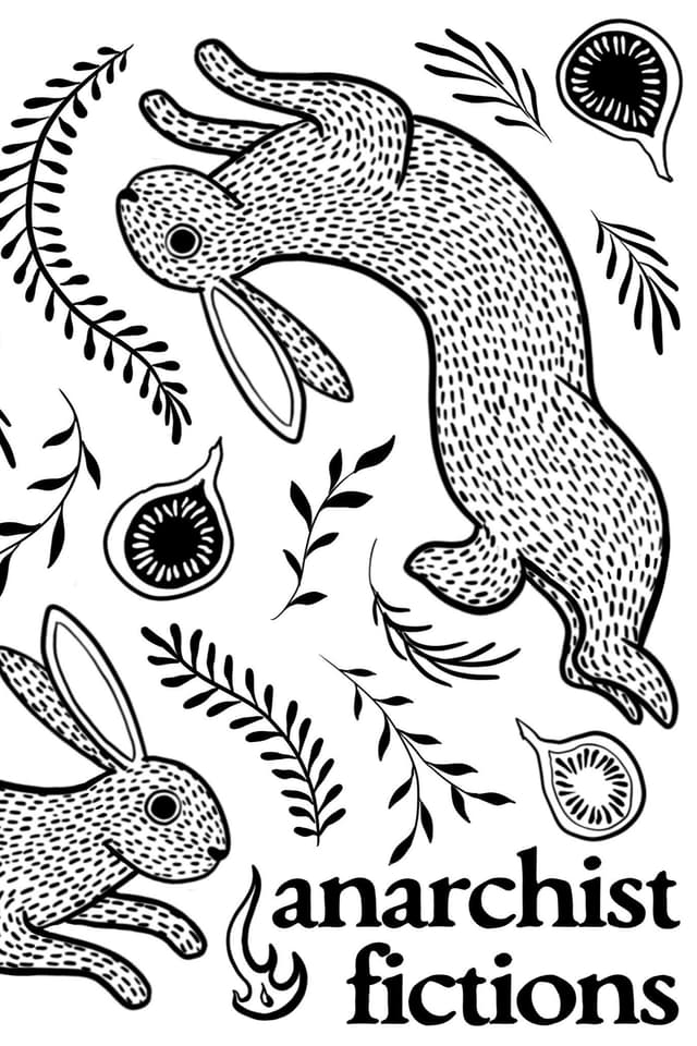 Anarchist Fictions Journal latest issue