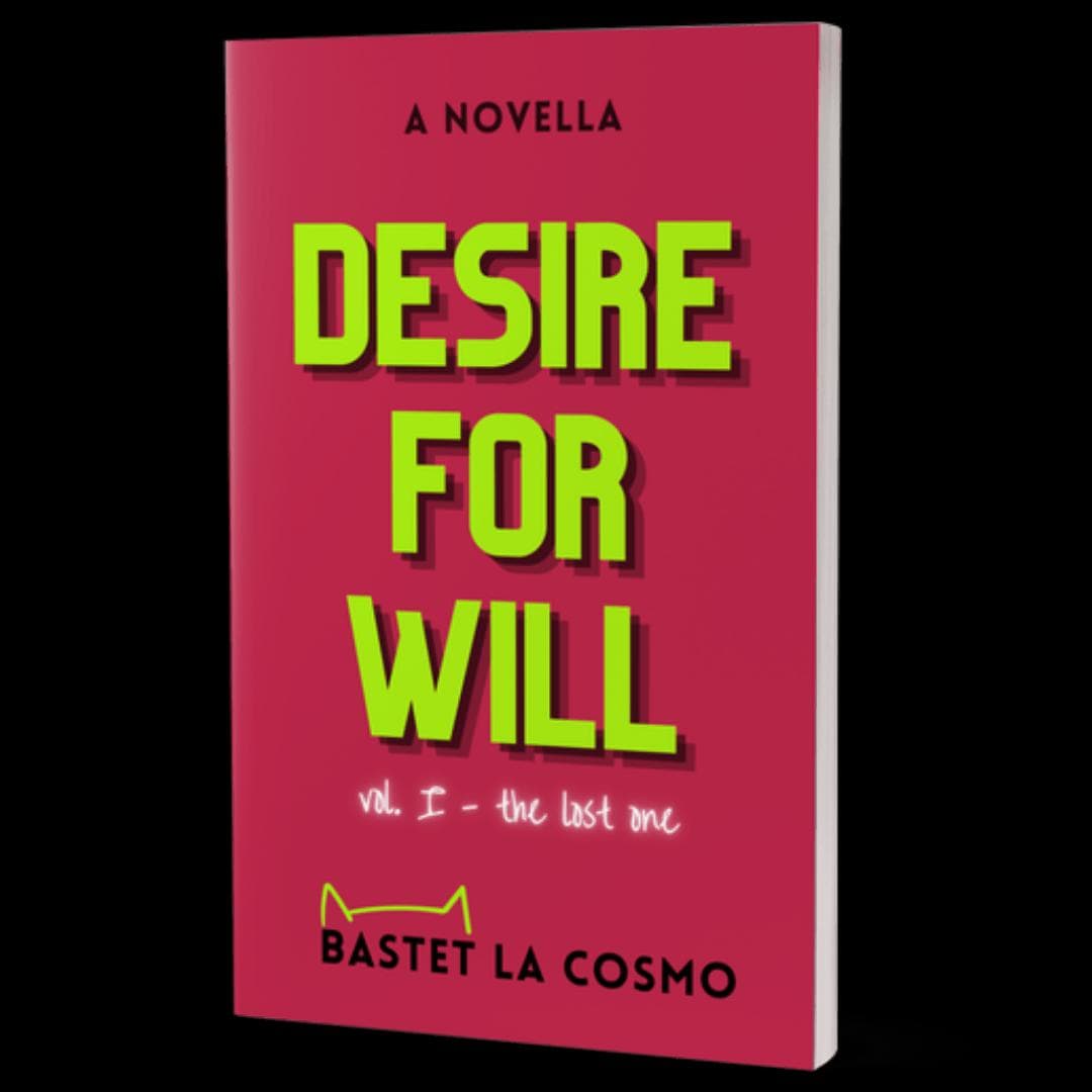 Book cover of Desire for Will: The Lost One by bastetlacosmo