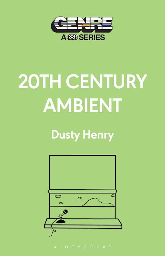 Book cover of 20th Century Ambient by Dusty Henry