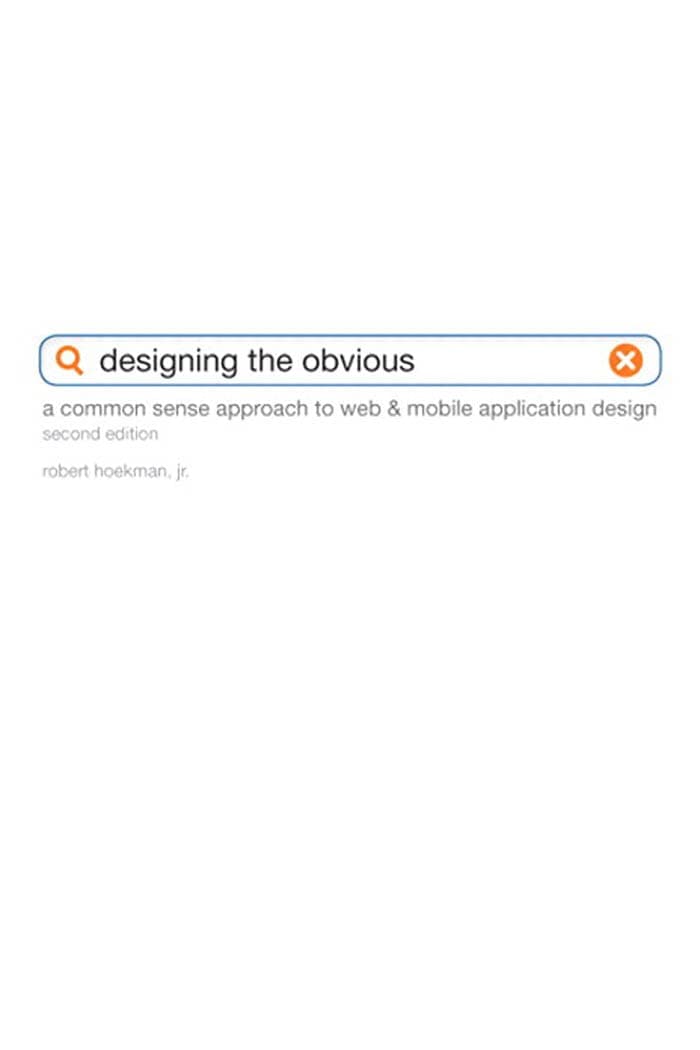 Book cover of Designing the Obvious (2nd Ed) by Robert Hoekman Jr