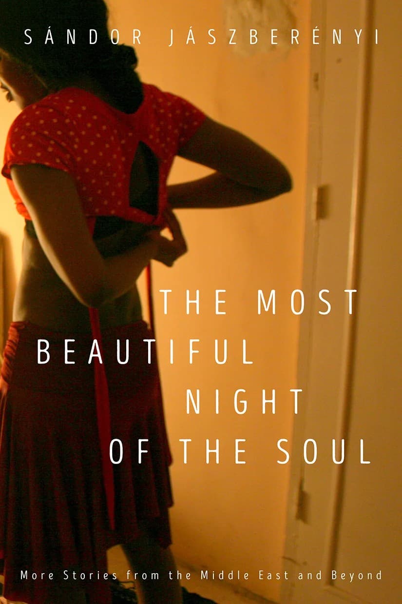 Book cover of The Most Beautiful Night of the Soul by Sandor Jaszberenyi