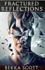 Book cover of Fractured Reflections by authorbekkascott