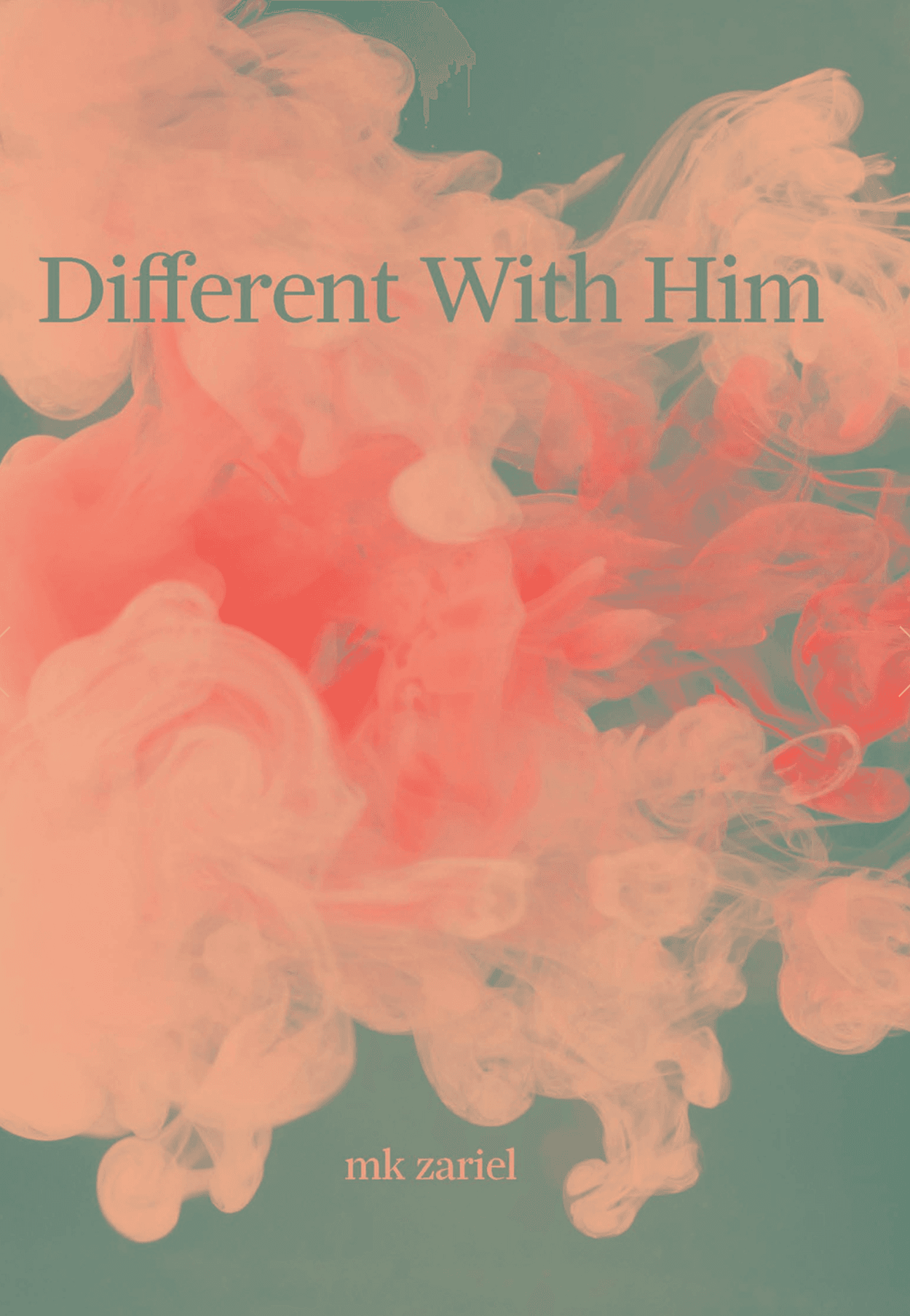 Book cover of DIFFERENT WITH HIM by mk zariel