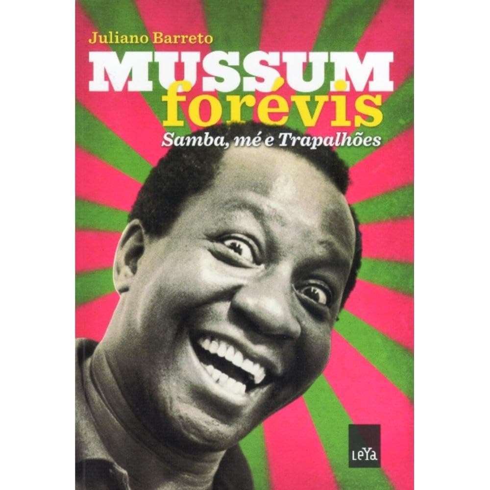 Book cover of Mussum Forevis: Samba, Mé e Trapalhões by Juliano Barreto