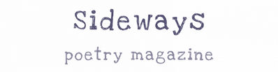 Sideways Poetry Magazine latest issue