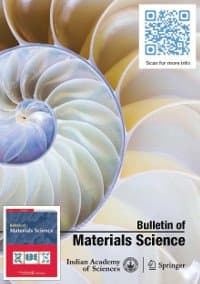 Bulletin of Materials Science latest issue