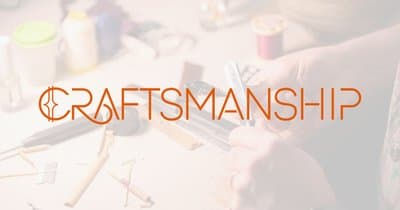 Craftsmanship latest issue