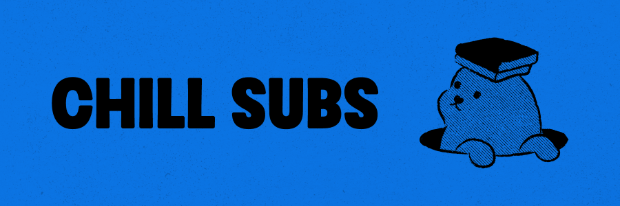 Dark blue banner with black Chill Subs logo and Chubs, our mascot seal, with a couple of books on his little head